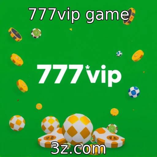 777vip game