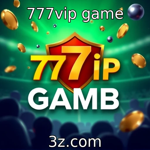 777vip game